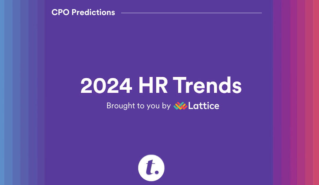 CPO Predictions by Lattice: Top Of Mind Trends In HR